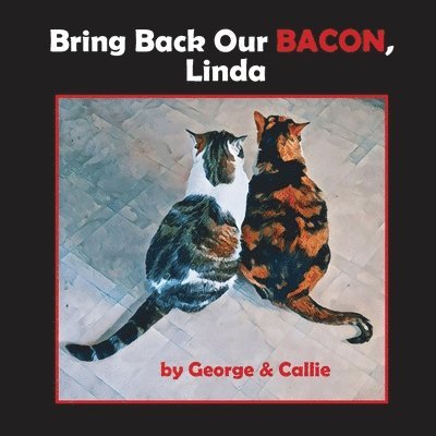 Linda Deane - Bring Back Our Bacon, Linda, Häftad. Tillgänglighet: Lägg i varukorg