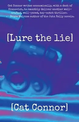 Cat Connor - [Lure the lie], Häftad. Tillgänglighet: Lägg i varukorg