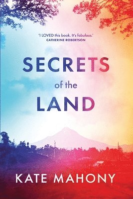 Kate Mahony - Secrets of the Land, Häftad