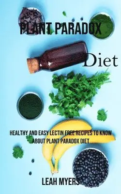 Leah Myers - Plant Paradox Diet, Häftad. Tillgänglighet: Lägg i varukorg