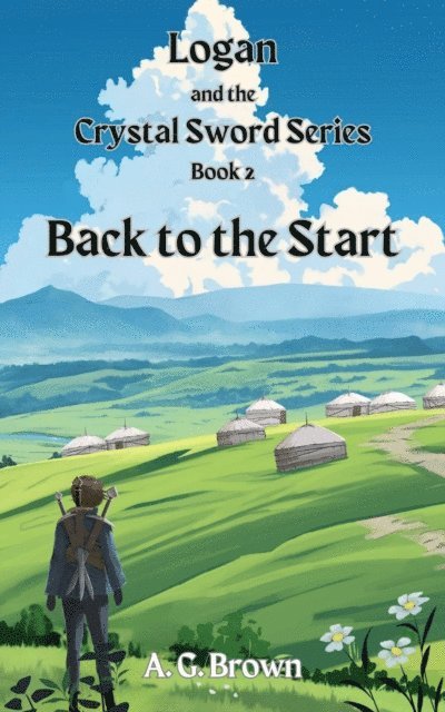 A G Brown - Back to the Start, E-bok