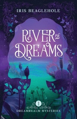 Iris Beaglehole - River of Dreams, Häftad