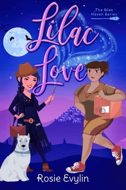 Rosie Evylin - Lilac Love - A Small-Town Witch Romance, E-bok