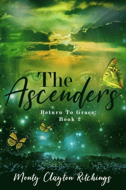 Monty Clayton Ritchings - Ascenders Return To Grace Book 2, E-bok