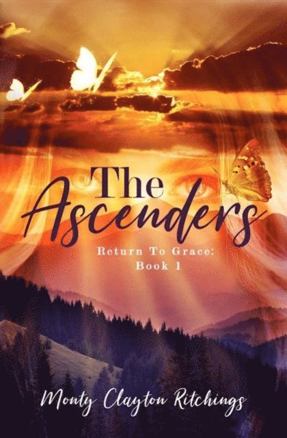 Monty Clayton Ritchings - Ascenders Return To Grace, E-bok
