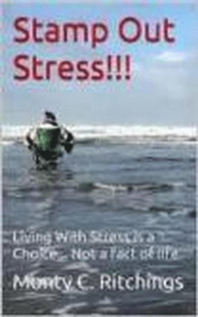 Monty Clayton Ritchings - Stamp Out Stress, E-bok