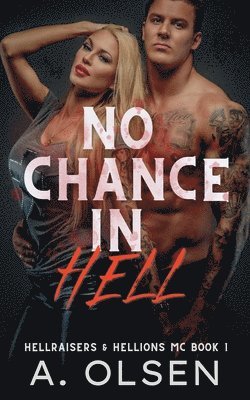 A Olsen - No Chance in Hell, Häftad