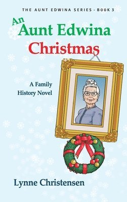 Lynne Christensen - Aunt Edwina Christmas, Inbunden. Tillgänglighet: Lägg i varukorg