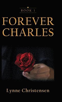 Lynne Christensen - Forever Charles, Inbunden. Tillgänglighet: Lägg i varukorg