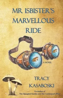 Tracy Kasaboski - Mr Isbister's Marvellous Ride, Häftad. Tillgänglighet: Lägg i varukorg