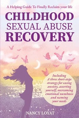 Nancy Loyat - Childhood Sexual Abuse Recovery, Häftad. Tillgänglighet: Lägg i varukorg