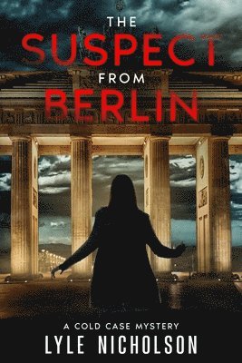 Lyle Nicholson - Suspect from Berlin, Häftad