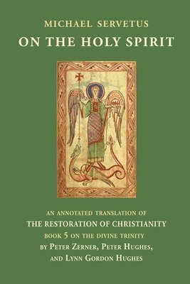 Michael Servetus - On the Holy Spirit, Häftad