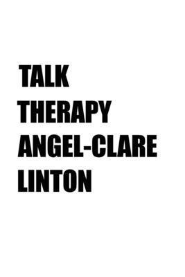 Angel-Clare Linton - Talk Therapy, Häftad
