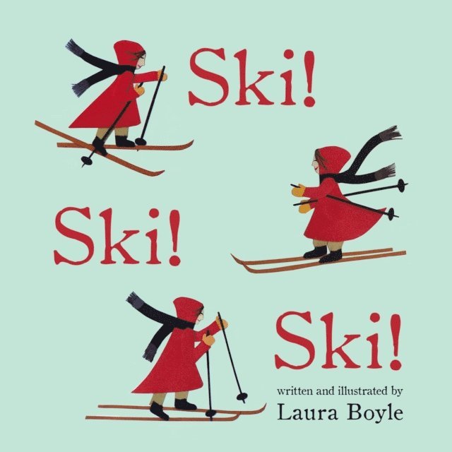 Laura Boyle - Ski! Ski! Ski!, E-bok