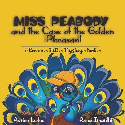 Alasdair Leduc, Adrien Leduc - Miss Peabody and the Case of the Golden Pheasant, Häftad. Tillgänglighet: Lägg i varukorg