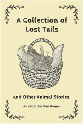 Migwan - A Collection of Lost Tails: And Other Animal Stories, Häftad