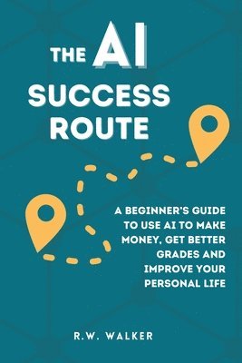 R W Walker - AI Success Route, Häftad