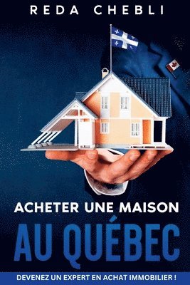 Acheter Une Maison au Québec