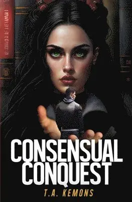 T a Kemons - Consensual Conquest, Häftad. Tillgänglighet: Lägg i varukorg
