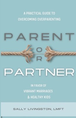 Sally Livingston - Parent or Partner, Häftad