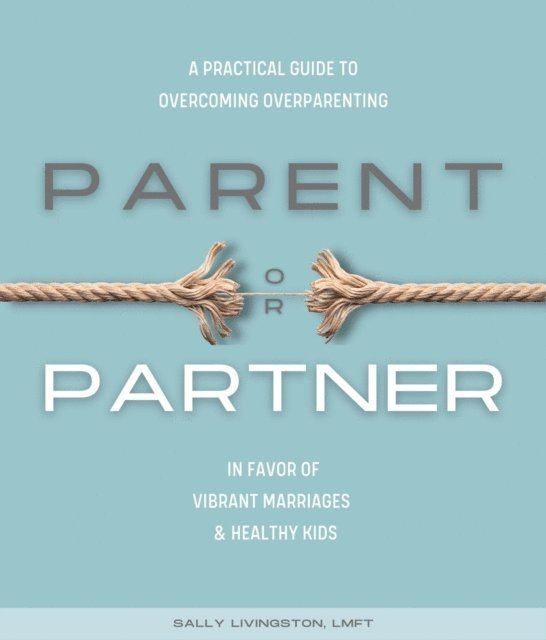 Sally Livingston - Parent or Partner, E-bok