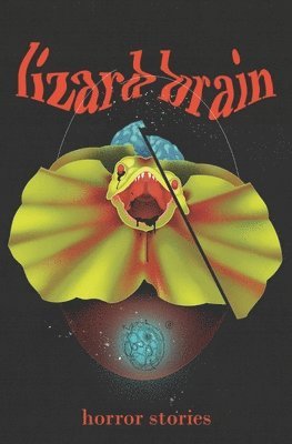 Tragickal, David Kuhnlein - Lizard Brain, Häftad