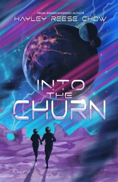 Hayley Reese Chow - Into the Churn, E-bok