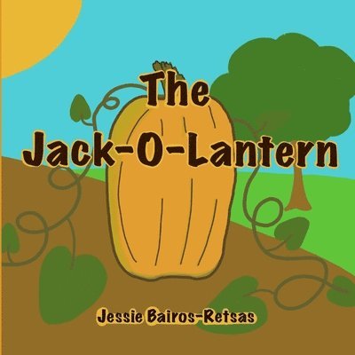 Jessie Bairos-Retsas - Jack-O-Lantern, Häftad. Tillgänglighet: Lägg i varukorg
