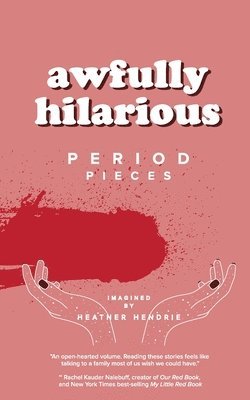 Heather Anne Hendrie, Katherine Matthews, Lindsay Harrington - awfully hilarious, Häftad. Tillgänglighet: Lägg i varukorg