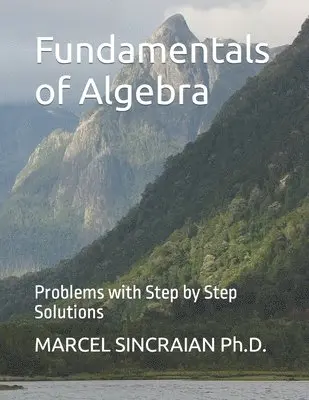 Marcel Sincraian - Fundamentals of Algebra, Häftad. Tillgänglighet: Lägg i varukorg