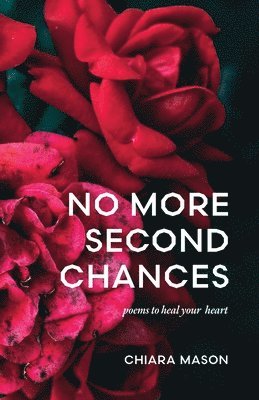 Chiara Mason - No More Second Chances, Häftad
