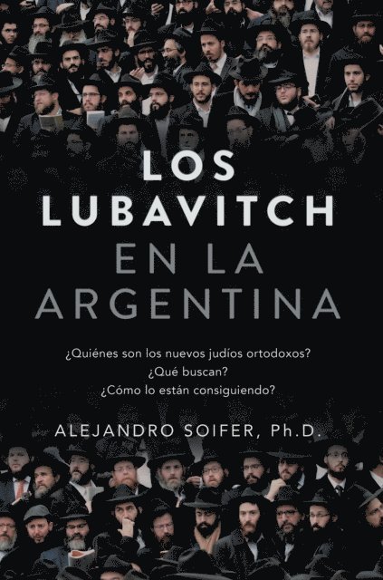Alejandro Soifer - Los Lubavitch en la Argentina, E-bok
