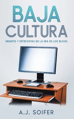 Alejandro Soifer - Baja cultura, Häftad