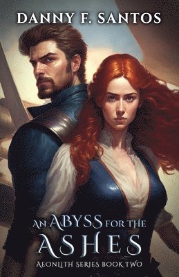 Danny F Santos - Abyss for the Ashes, Häftad