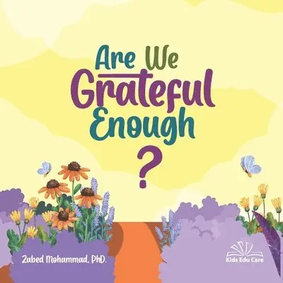 Zabed Mohammad - Are We Grateful Enough?, Häftad. Tillgänglighet: Lägg i varukorg