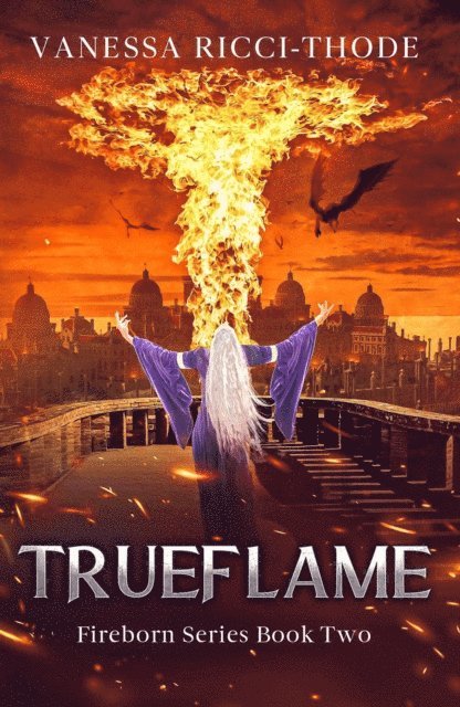 Vanessa Ricci-Thode - Trueflame, E-bok