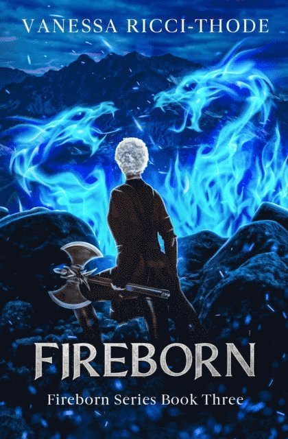 Vanessa Ricci-Thode - Fireborn, E-bok