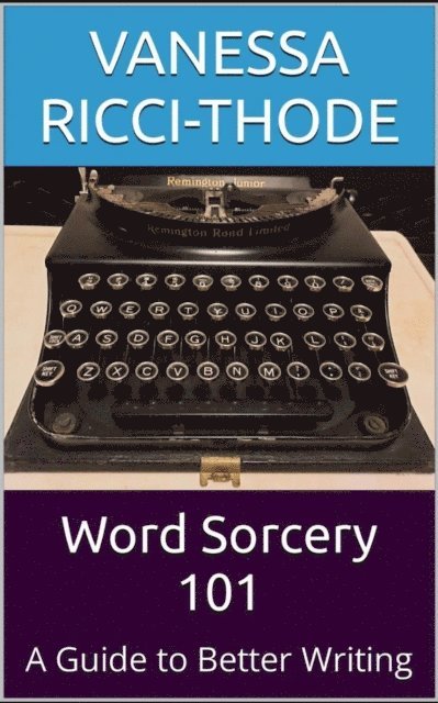 Vanessa Ricci-Thode - Word Sorcery 101, E-bok