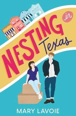 Mary Lavoie - Nesting in Texas, Häftad. Tillgänglighet: Lägg i varukorg