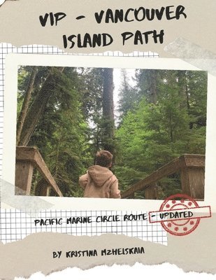 Kristina Mzhelskaia - VIP - Vancouver Island Path, Häftad. Tillgänglighet: Lägg i varukorg