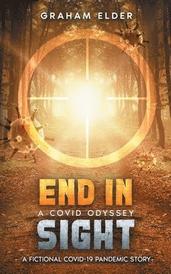 Graham Elder - Covid Odyssey End In Sight, Häftad