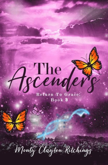Monty Clayton Ritchings - Ascenders Return To Grace Book 3, E-bok