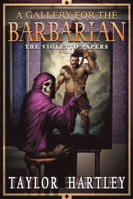 Taylor Hartley - Gallery for the Barbarian, Häftad