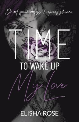 Elisha Rose - Time to Wake Up My Love, Häftad