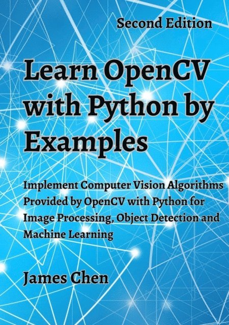 James Chen - Learn OpenCV with Python by Examples, E-bok