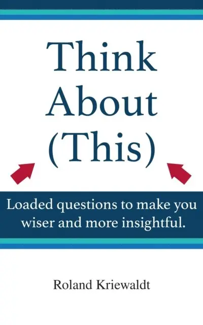 Roland W Kriewaldt - Think About (This), E-bok. Tillgänglighet: Lägg i varukorg