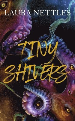 Laura Nettles - Tiny Shivers, Häftad. Tillgänglighet: Lägg i varukorg
