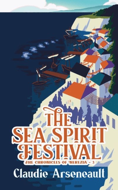 Claudie Arseneault - Sea Spirit Festival, E-bok