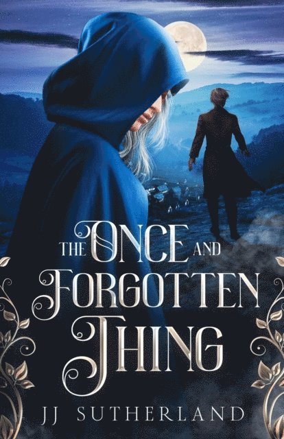 J.J. Sutherland - Once And Forgotten Thing, E-bok